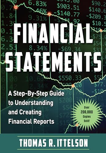 Financial Statements: A Step-by-Step Guide to Understanding and Creating Financial Reports (Over 200,000 copies sold!)