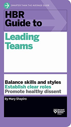 HBR Guide to Leading Teams (HBR Guide Series)