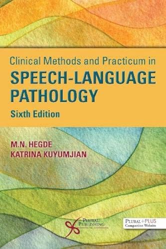 Clinical Methods and Practicum in Speech-Language Pathology, Sixth Edition