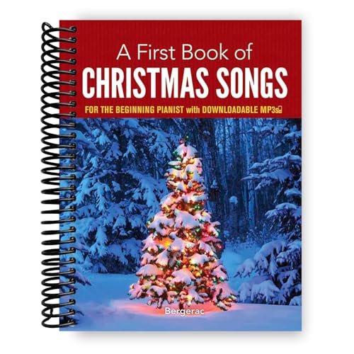 A First Book of Christmas Songs for the Beginning Pianist: with Downloadable MP3s [Spiral-bound] Bergerac