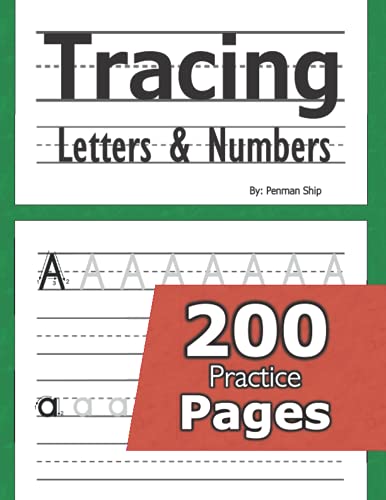 Tracing Letters and Numbers : 200 Practice Pages: Workbook for Preschool, Kindergarten, and Kids Ages 3-5