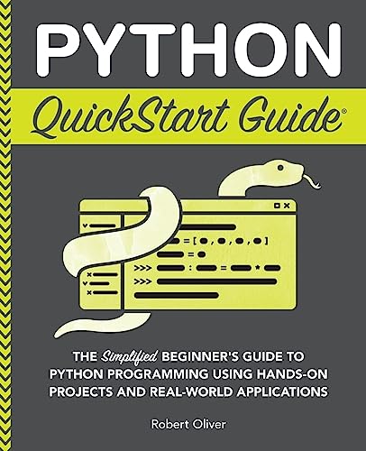 Python QuickStart Guide: The Simplified Beginner