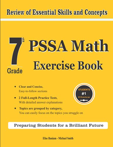 7th Grade PSSA Math Exercise Book: Review of Essential Skills and Concepts With 2 PSSA Math Practice Tests