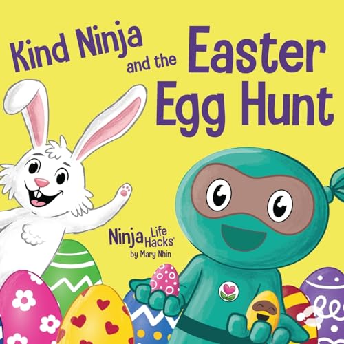 Kind Ninja and the Easter Egg Hunt: A Children