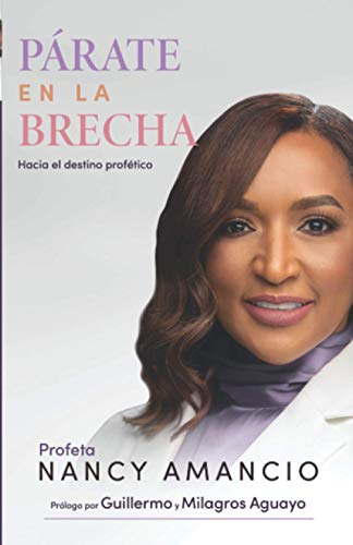 Párate en la brecha: Hacia el destino profético (Spanish Edition)