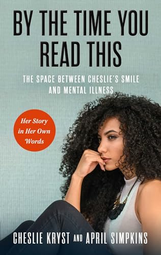 By the Time You Read This: The Space between Cheslie