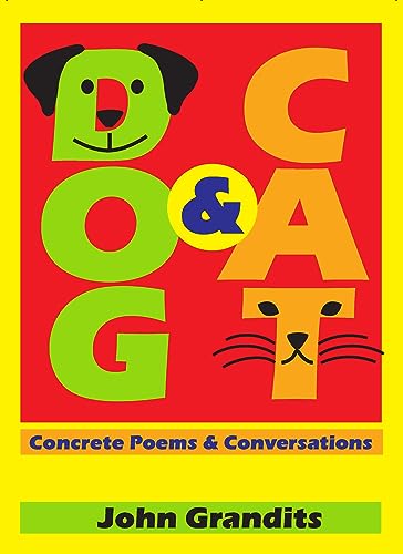 Dog & Cat: Concrete Poems & Conversations