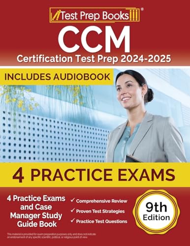 CCM Certification Test Prep 2024-2025: 4 Practice Tests and Case Manager Study Guide Book [9th Edition]