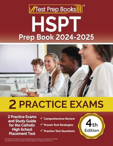 HSPT Prep Book 2024-2025: 2 Practice Exams and Study Guide for the Catholic High School Placement Test [4th Edition]