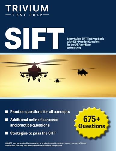 SIFT Study Guide: SIFT Test Prep Book with 675+ Practice Questions for the US Army Exam [5th Edition]