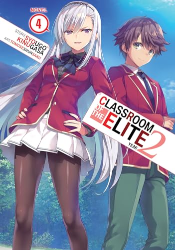 Classroom of the Elite: Year 2 (Light Novel) Vol. 4