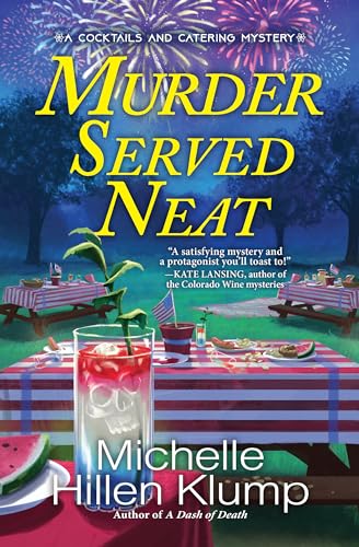 Murder Served Neat (A Cocktails and Catering Mystery)