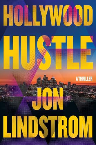 Hollywood Hustle: A Thriller