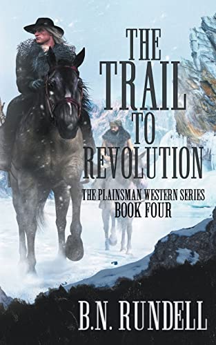 The Trail to Revolution: A Classic Western Series (Plainsman Western Series)