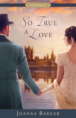 So True a Love (Proper Romance Regency)