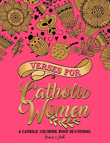 Verses for Catholic Women: A Catholic Coloring Book Devotional