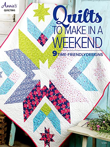 Quilts to Make in a Weekend (Annie