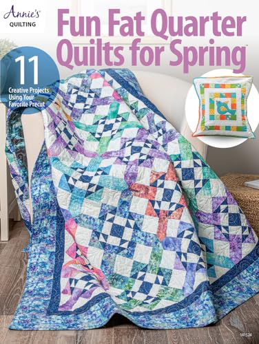 Fun Fat Quarter Quilts for Spring (Annie