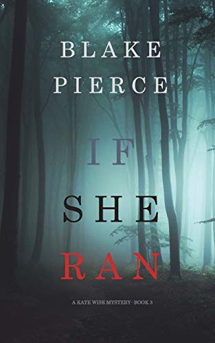 If She Ran (A Kate Wise Mystery—Book 3)