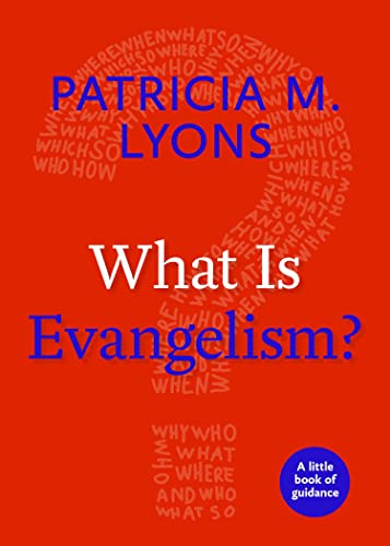 What Is Evangelism? (Little Books of Guidance)