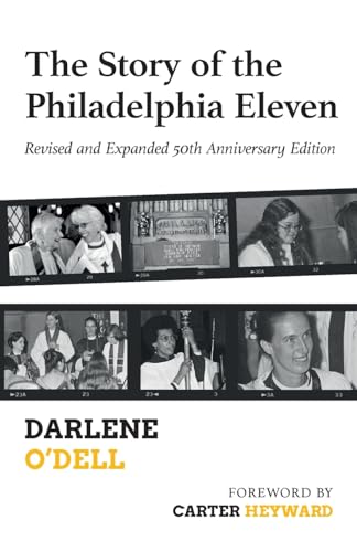 The Story of the Philadelphia Eleven: Revised and Expanded 50th Anniversary Edition