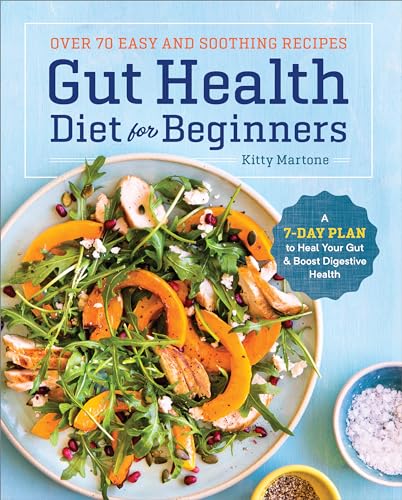 Gut Health Diet for Beginners: A 7-Day Plan to Heal Your Gut and Boost Digestive Health