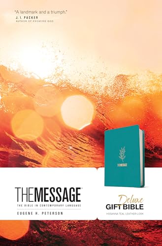 The Message Deluxe Gift Bible (Leather-Look, Hosanna Teal): The Bible in Contemporary Language