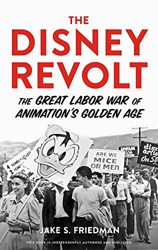 The Disney Revolt: The Great Labor War of Animation