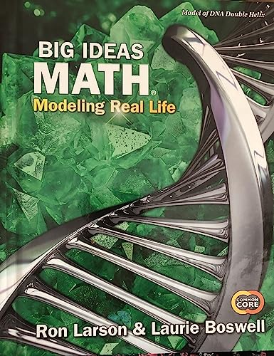 Big Ideas Math: Modeling Real Life Common Core - Grade 6 Student Edition Modeling Real Life Common Core - Grade 6 Student Edition