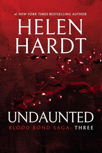 Undaunted: Blood Bond: Volume 3 (Parts 7, 8 & 9) (Blood Bond Saga, 3)