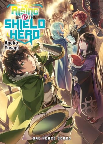 The Rising of the Shield Hero Volume 17 (The Rising of the Shield Hero Series: Light Novel)