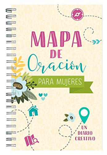 Mapa de oración para mujeres: Un diario creativo (Spanish Edition)