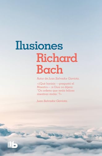 Ilusiones _ Illusions: The adventures of a Reclutant Messiah (Spanish Edition)