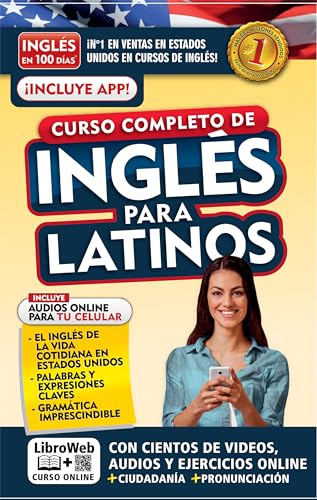 Inglés en 100 días. Inglés para latinos. Nueva Edición _ English in 100 Days. The Latino