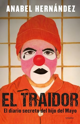 El traidor. El diario secreto del hijo del Mayo _ The Traitor. The secret diary of Mayo