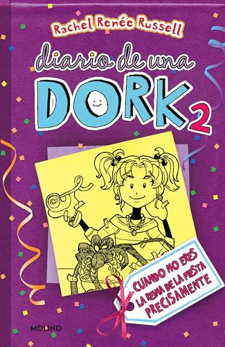 Cuando no eres la reina de la fiesta precisamente _ Dork Diaries: Tales from a Not-So-Popular Party Girl (Diario De Una Dork) (Spanish Edition)