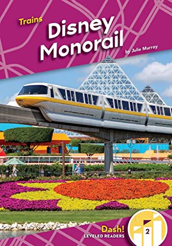 Disney Monorail (Trains: Dash! Leveled Readers, Level 2)