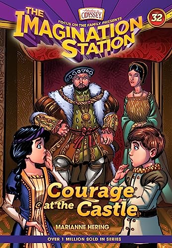 Courage at the Castle (AIO Imagination Station Books)