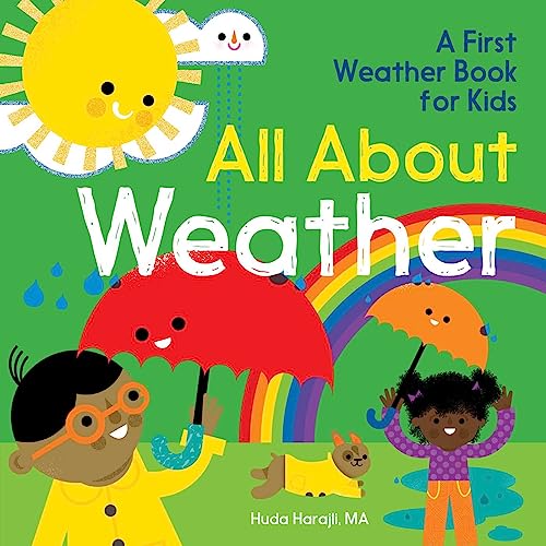 All About Weather: A First Weather Book for Kids (The All About Picture Book Series)