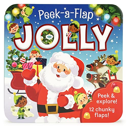 Peek-a-Flap Jolly, Christmas Lift-a-Flap Board Book for Little Santa Lovers and More; Ages 1-5