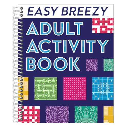 Easy Breezy Adult Activity Book: Includes Easy Puzzles, Word Searches, Coloring Pages, Spot The Difference, Sudoku, Brain Games, and Much More