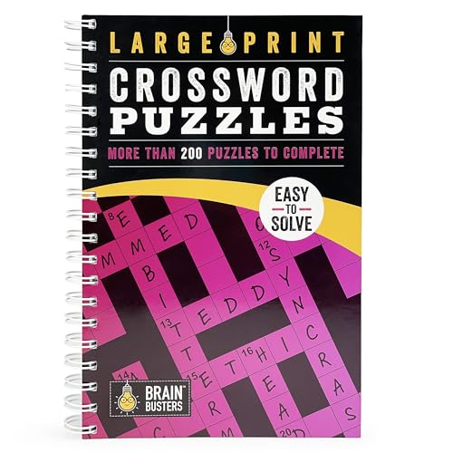 Large Print Crossword Puzzles Volume 2: 200+ Puzzles for Adults - Includes Spiral Bound _ Lay Flat Design and Large to Extra-Large Font for Easy Reading (Brain Busters)