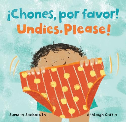 ¡Chones, por favor! _ Undies, Please! (Feelings & Firsts) (English and Spanish Edition)