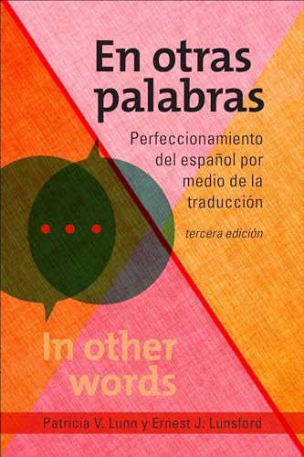 En otras palabras: Perfeccionamiento del español por medio de la traducción