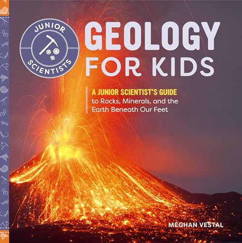 Geology for Kids: A Junior Scientist