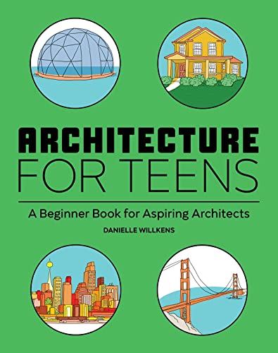 Architecture for Teens: A Beginner