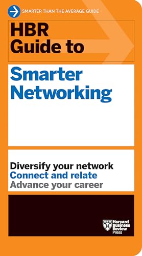 HBR Guide to Smarter Networking (HBR Guide Series)