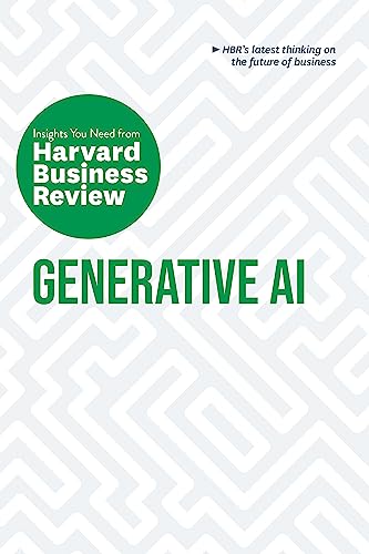 Generative AI: The Insights You Need from Harvard Business Review (HBR Insights Series)