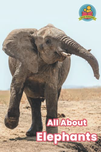 All About Elephants (Read Together)