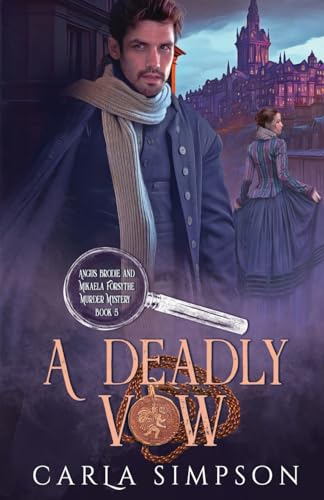 A Deadly Vow (Angus Brodie and Mikaela Forsythe Murder Mystery)